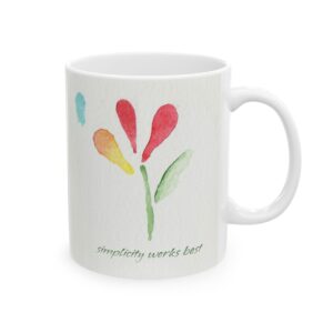 "Simplicity Works Best"  | 11oz Mug | Floral Watercolor & Quote